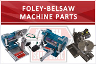 Foley-Belsaw Machine Parts